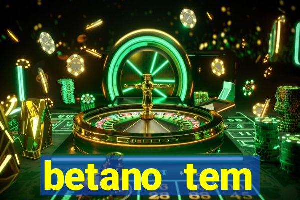betano tem pagamento antecipado